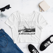 Load image into Gallery viewer, Marilyn's "It's All Make Believe, Isn't It?" Women’s Crop Tee